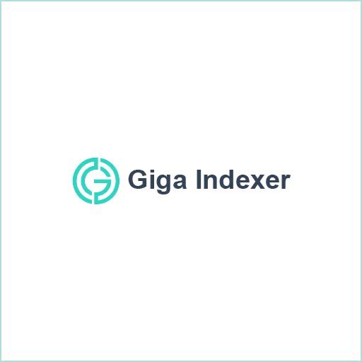 Giga Indexer Indexing Tool